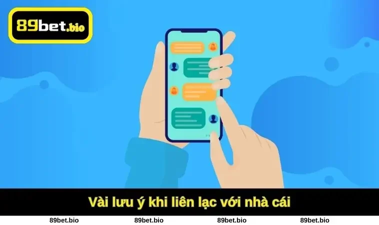 Lưu ý khi liên lạc nhà cái